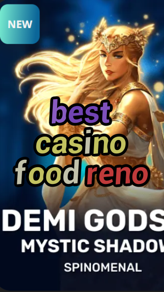 best casino food reno-trdjkmsxjksdss.com